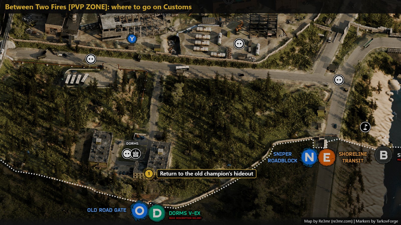 Location on Customs: Return to the old champion's hideout. Map by Re3mr.