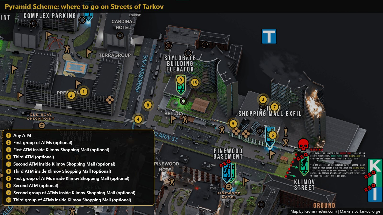 All 10 locations on Streets of Tarkov: Any ATM; First group of ATMs (optional); First ATM inside Klimov Shopping Mall (optional); Third ATM (optional); Second ATM inside Klimov Shopping Mall (optional); Third ATM inside Klimov Shopping Mall (optional); First group of ATMs inside Klimov Shopping Mall (optional); Second ATM (optional); Second group of ATMs inside Klimov Shopping Mall (optional); Third group of ATMs inside Klimov Shopping Mall (optional). Map by Re3mr.