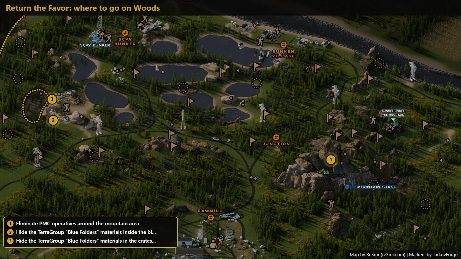 All 3 locations on Woods: Eliminate PMC operatives around the mountain area; Hide the TerraGroup "Blue Folders" materials inside the bl...; Hide the TerraGroup "Blue Folders" materials in the crates.... Map by Re3mr.